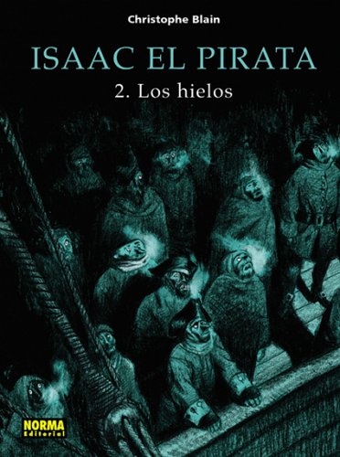Isaac El Pirata 2 / Isaac The Pirate 2: Los Hielos / The Ice (Spanish Edition),Used