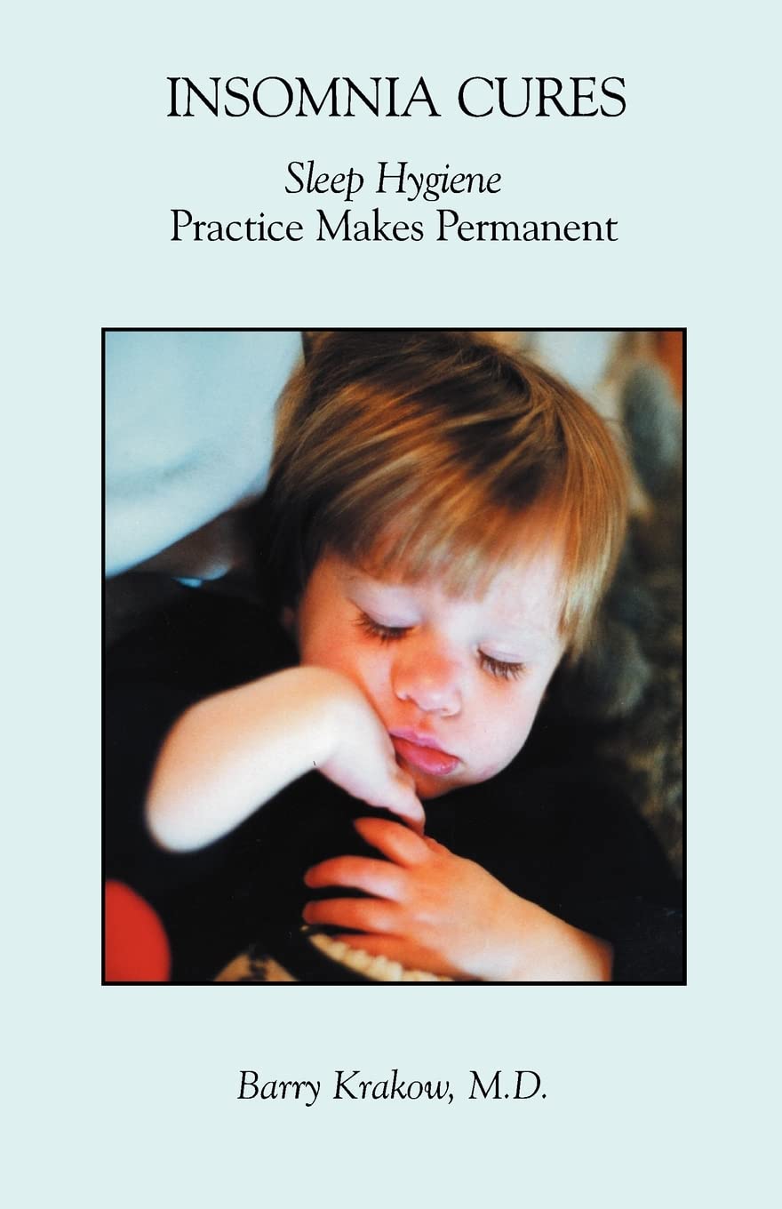 Insomnia Cures: Sleep Hygiene Practice Makes Permanent,Used