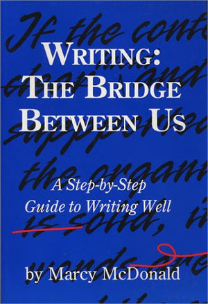 Writing: The Bridge Between Us (Teacher's Manual),New