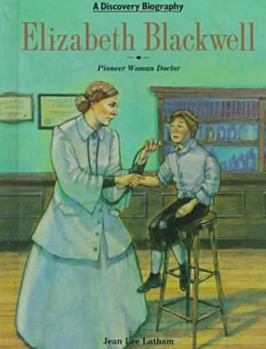 Elizabeth Blackwell: Pioneer Woman Doctor (Discovery Biographies),Used