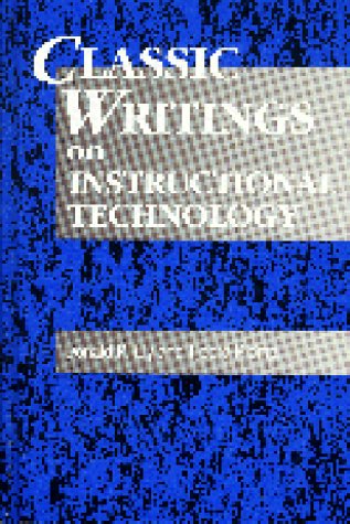 Classic Writings on Instructional Technology (Instructional Technology Series),Used