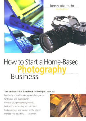 How to Start a HomeBased Photography Business (HomeBased Business Series),Used