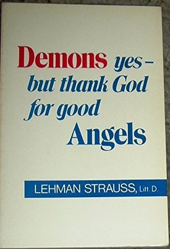 Demons YesBut Thank God for Good Angels,Used