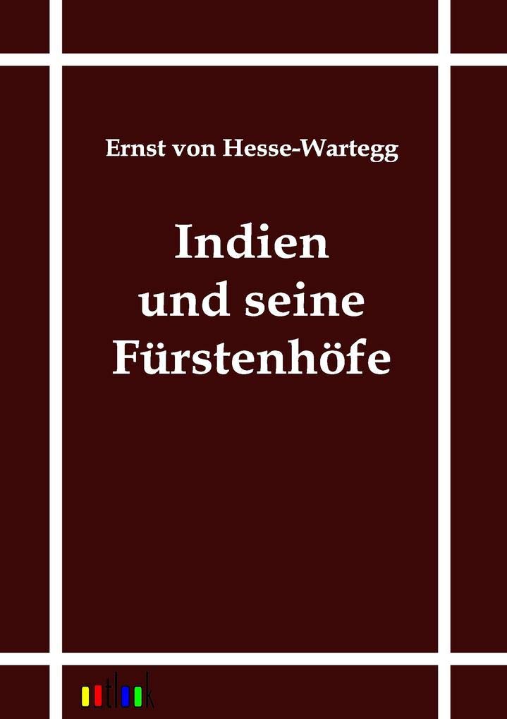 Indien und seine Frstenhfe (German Edition),Used