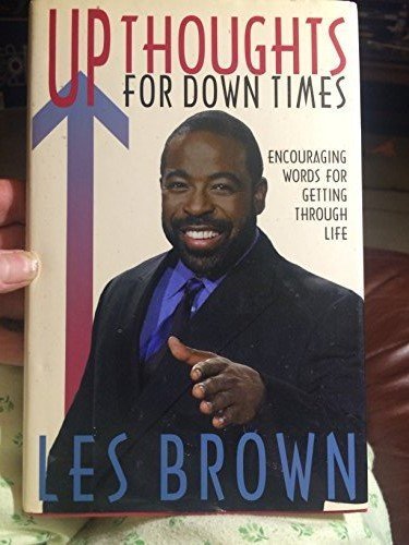 Up Thoughts for Down Times: Encouraging Words for Getting Through Life,New