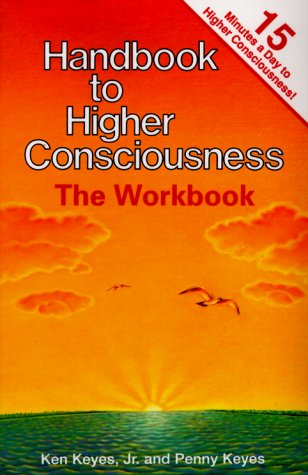 Handbook To Higher Consciousness: The Workbook-used