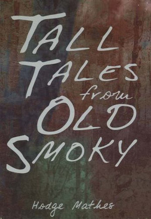 Tall Tales from Old Smoky,Used