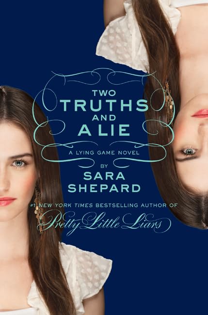 Two Truths and a Lie (The Lying Game, No. 3),New