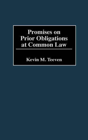 Promises On Prior Obligations At Common Law (Contributions In Legal Studies)