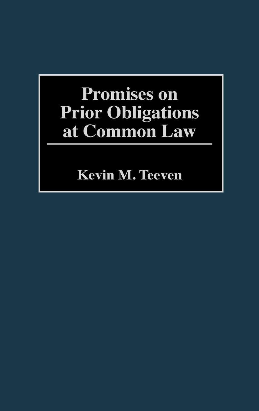 Promises On Prior Obligations At Common Law (Contributions In Legal Studies)