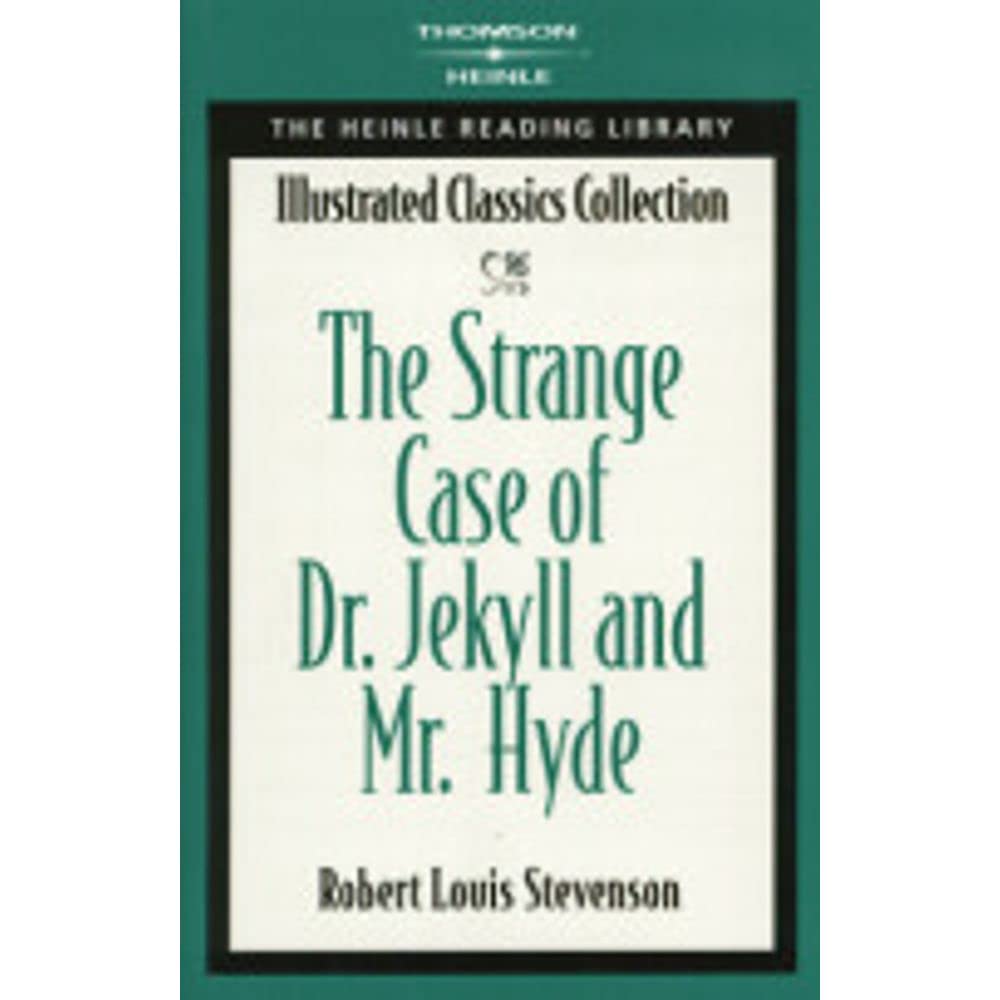 The Strange Case of Dr. Jekyll & Mr. Hyde: Heinle Reading Library: Illustrated Classics Collection,New