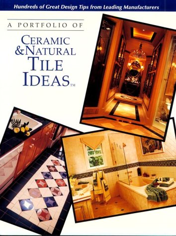 A Portfolio of Ceramic & Natural Tile Ideas (Portfolio of Ideas),Used
