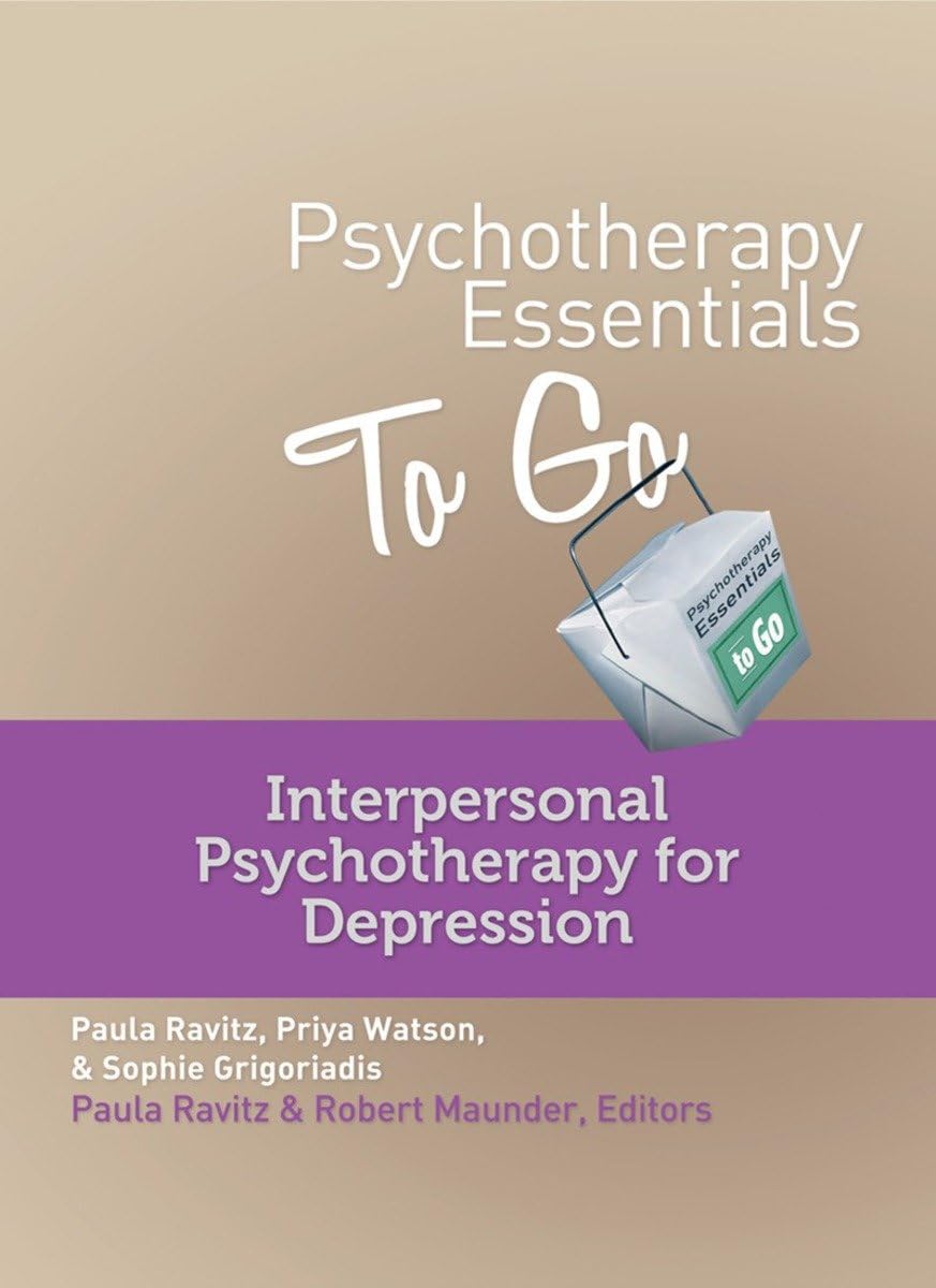 Psychotherapy Essentials to Go: Interpersonal Psychotherapy for Depression (GoTo Guides for Mental Health),New