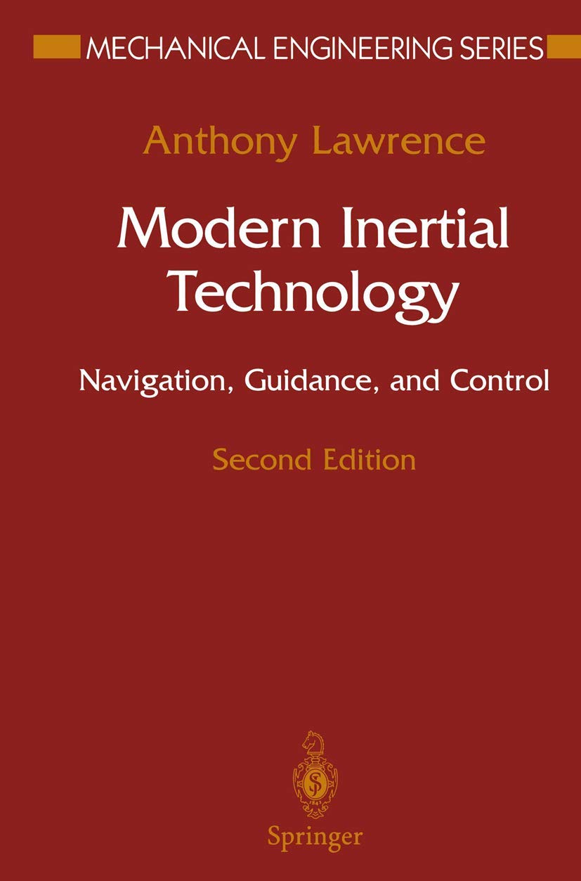 Modern Inertial Technology: Navigation, Guidance, and Control (Mechanical Engineering Series),Used