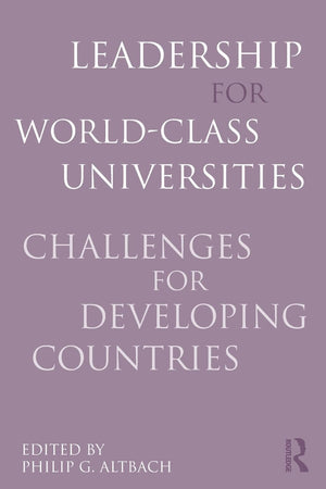 Leadership for WorldClass Universities,New
