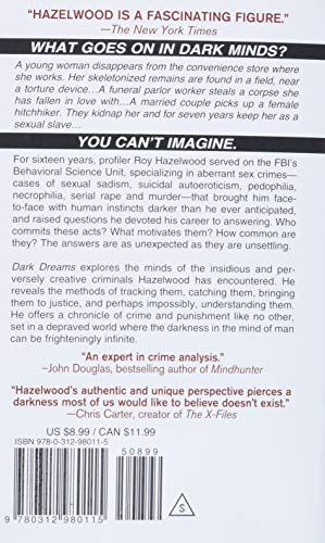 Dark Dreams: A Legendary Fbi Profiler Examines Homicide And The Criminal Mind
