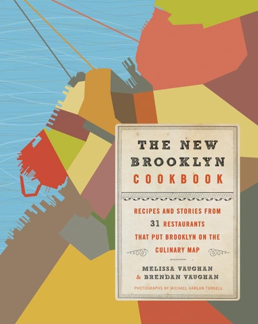 The New Brooklyn Cookbook: Recipes and Stories from 31 Restaurants That Put Brooklyn on the Culinary Map,Used