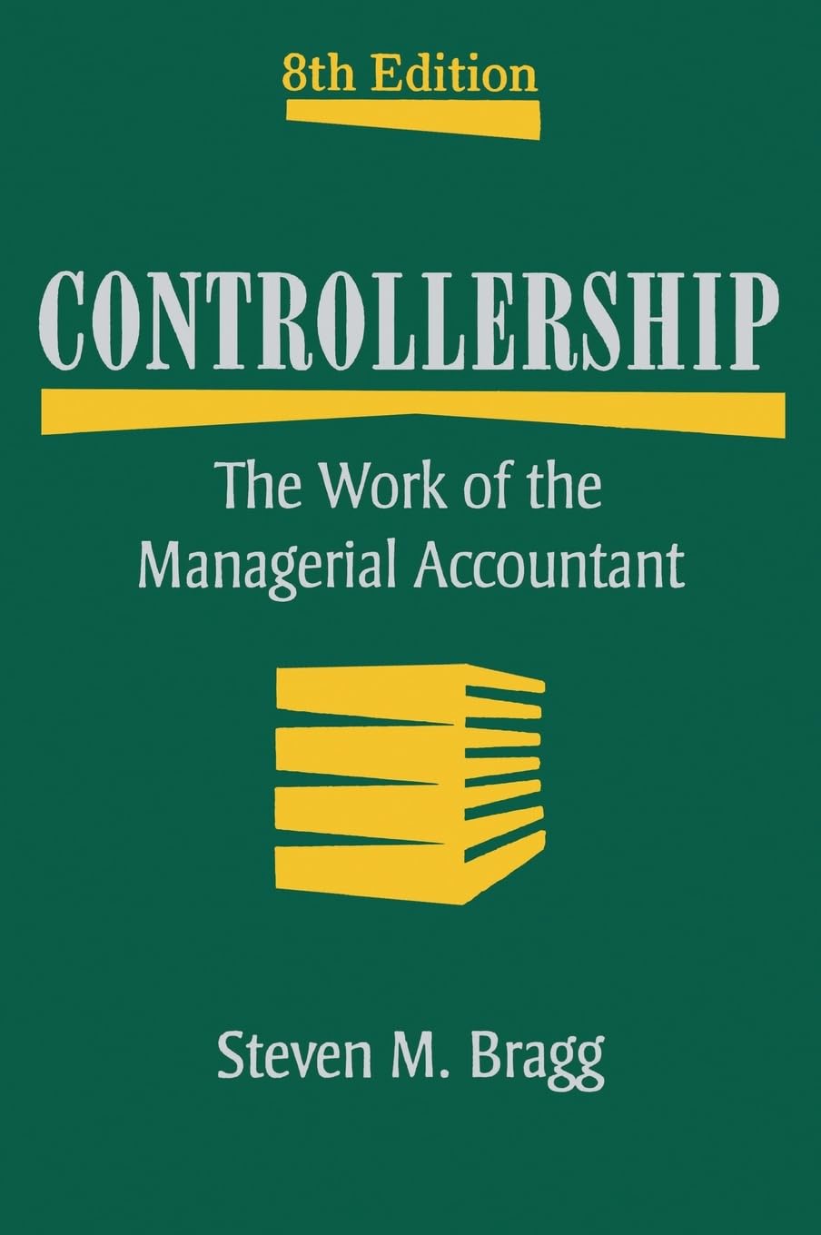 Controllership: The Work of the Managerial Accountant,Used