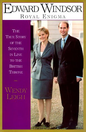 Edward Windsor Royal Enigma: The True Story Of The 7Th In Line To The British Throne,Used