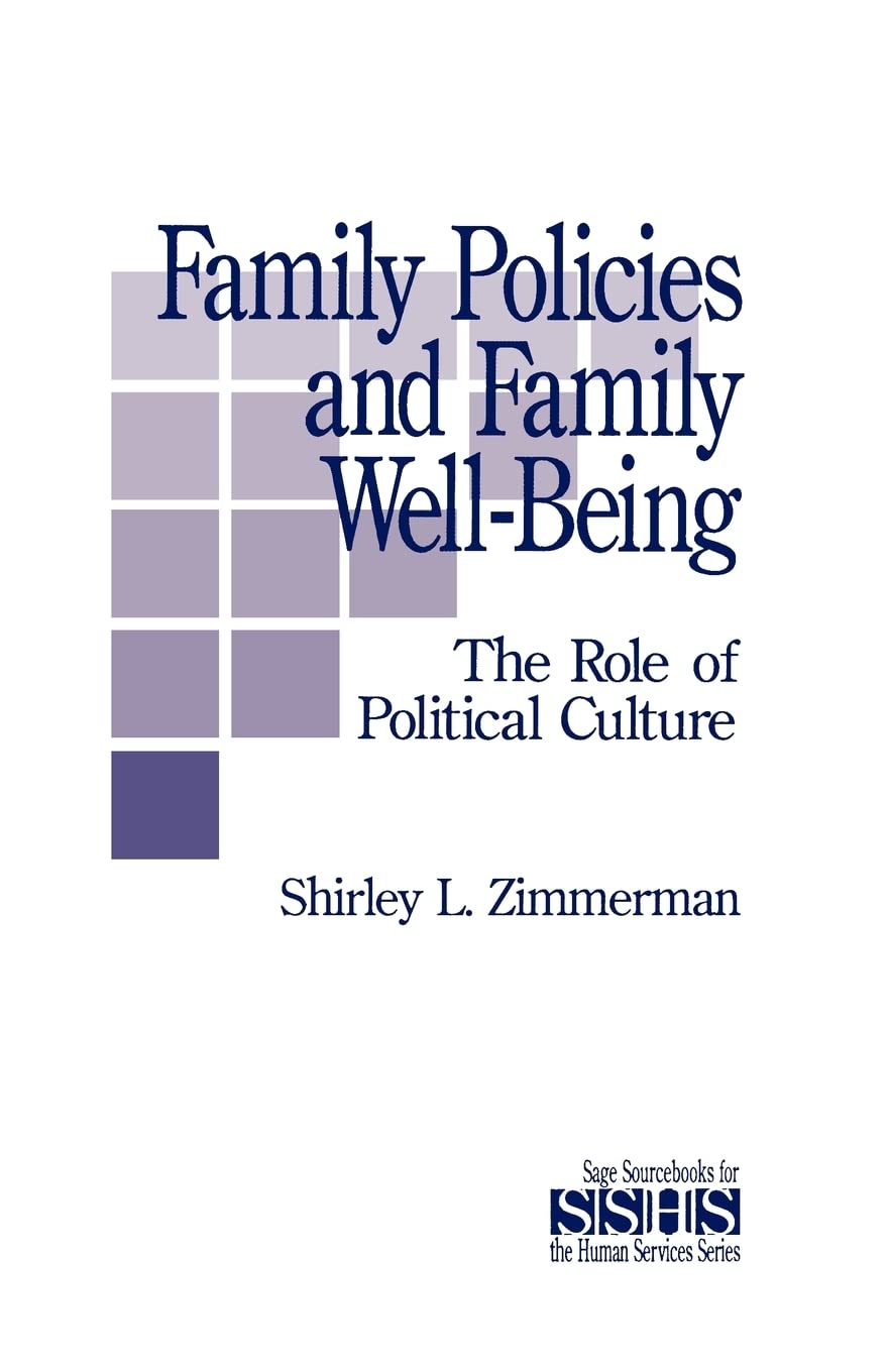 Family Policies And Family Wellbeing: The Role Of Political Culture (Sage Sourcebooks For The Human Services),Used