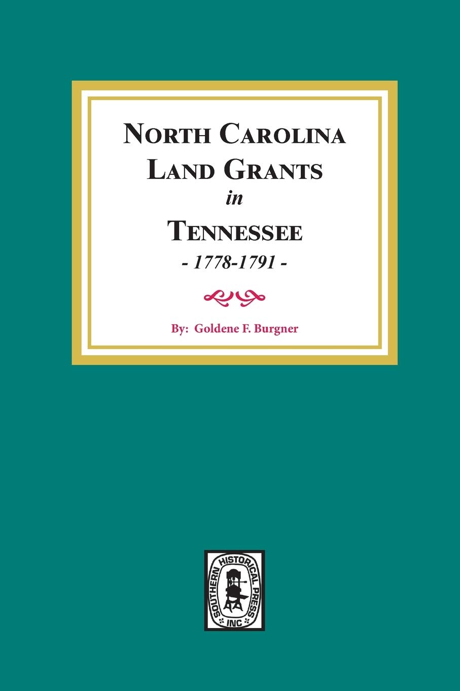 North Carolina Land Grants in Tennessee, 17781791,Used