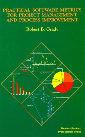Practical Software Metrics for Project Management and Process Improvement,Used