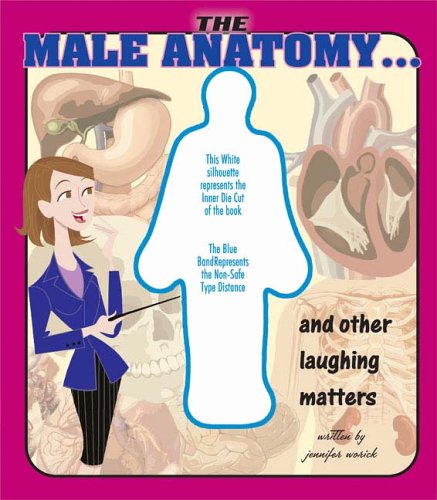 The Male Anatomy: And Other Laughing Matters,Used