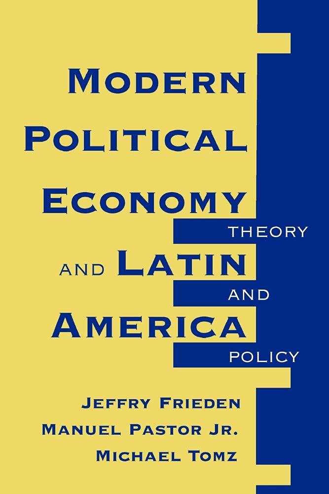 Modern Political Economy And Latin America: Theory And Policy,Used