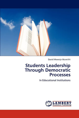 Students Leadership Through Democratic Processes: In Educational Institutions,Used