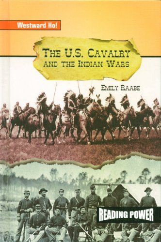 The U.s. Cavalry and the Indian Wars (Westward Ho!,),Used
