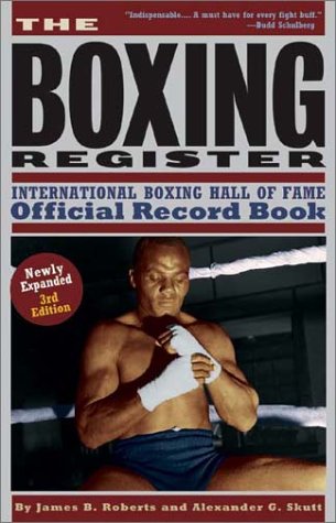 The Boxing Register : International Boxing Hall of Fame Official Record Book,Used