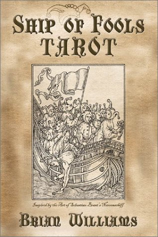 Ship Of Fools Tarot: Based On The Art Of Sebastian Brant'S Narrenschiff,Used