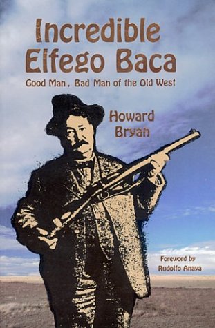 The Incredible Elfego Baca,New