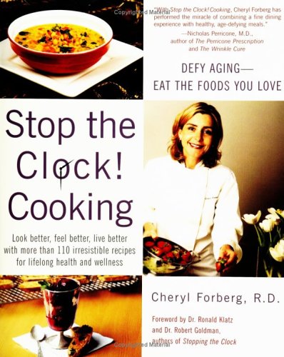 Stop The Clock! Cooking: Defy AgingEat The Foods You Love,Used