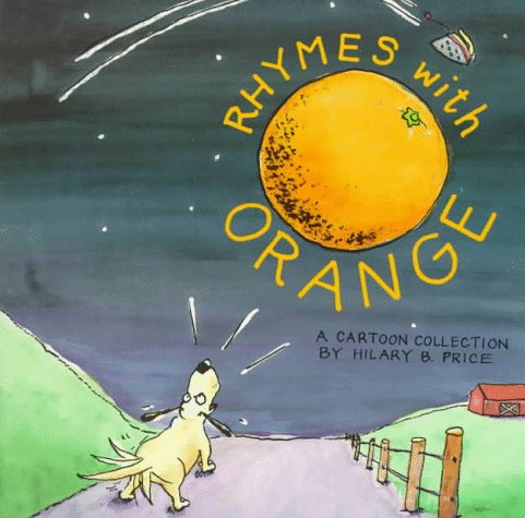 Rhymes With Orange: A Cartoon Collection,New