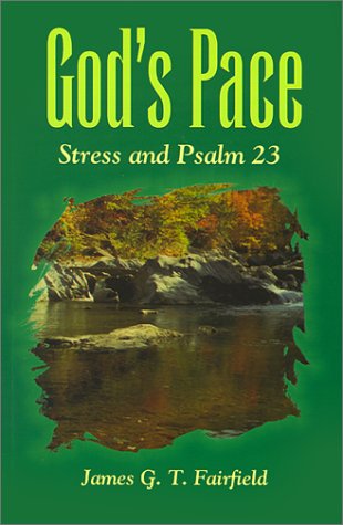 God's Pace: Stress and Psalm 23,Used