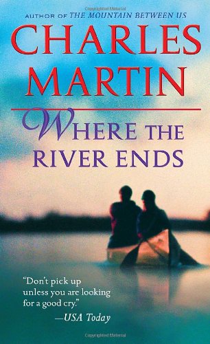 Where the River Ends: A Novel,Used