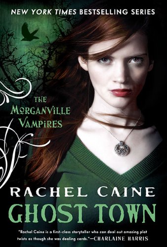 Ghost Town (Morganville Vampires, Book 9)