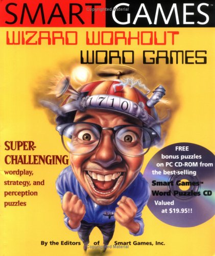 Smart Games: Wizard Workout Word Games: Superchallenging Wordplay, Strategy, And Perception Puzzles