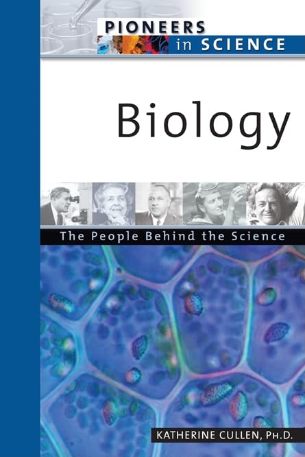 Biology: The People Behind The Science (Pioneers In Science),Used