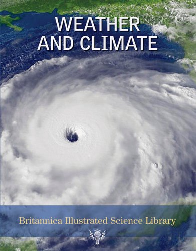 Weather and Climate (Britannica Illustrated Science Library),Used