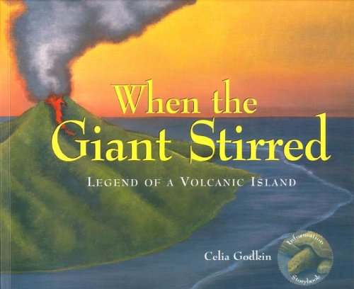 When the Giant Stirred: Legend of a Volcanic Island,Used