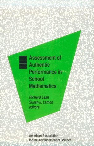 Assessment of Authentic Performance in School Mathematics (Aaas Press Series on Assessment and Evaluation),Used