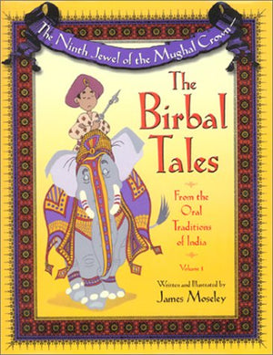The Ninth Jewel of the Mughal Crown : The Birbal Tales from the Oral Traditions of India,Used