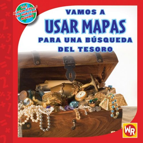 Midiendo Para Una Busqueda Del Tesoro / Measuring on a Treasure Hunt (Las Matematicas En Nuestro Mundo Nivel 2 / Math in Our Wor,Used