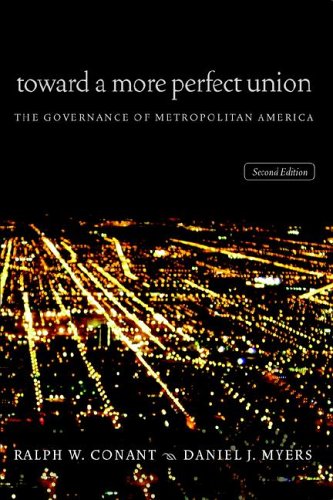 Toward a More Perfect Union: The Governance of Metropolitan America,Used