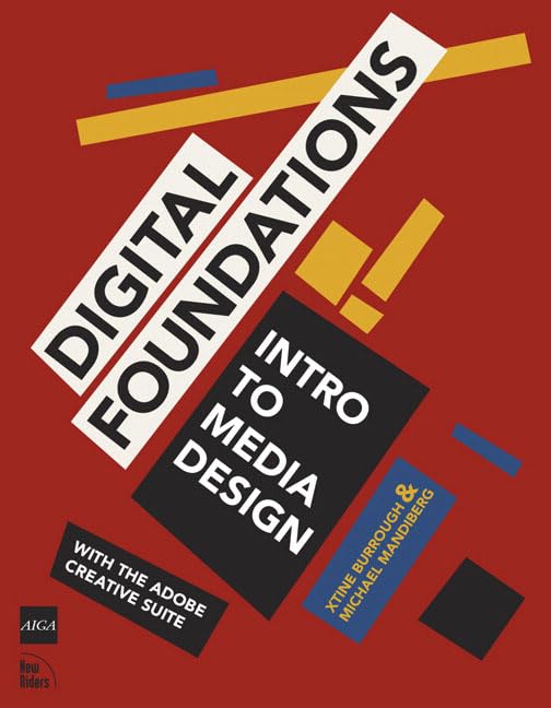Digital Foundations: Intro To Media Design, With The Adobe Creative Suite
