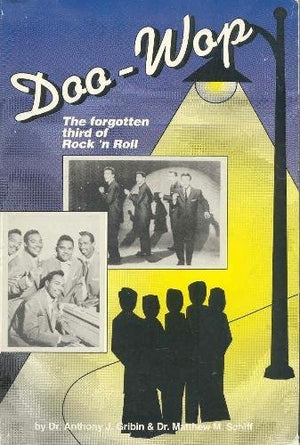 Doowop: The Forgotten Third Of Rock 'N Roll,New