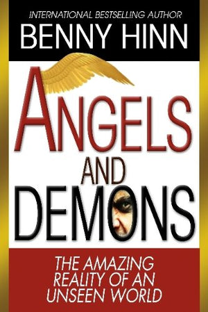 Angels and Demons: The Amazing Reality of an Unseen World,Used
