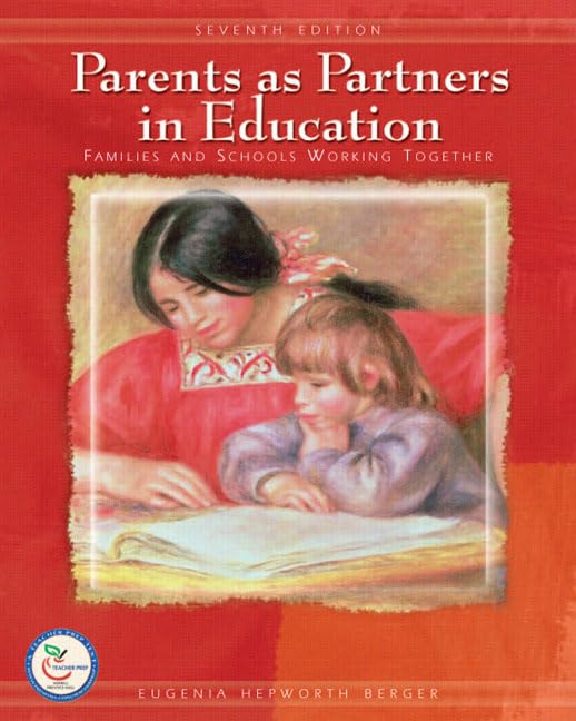 Parents As Partners in Education: Families and Schools Working Together,Used